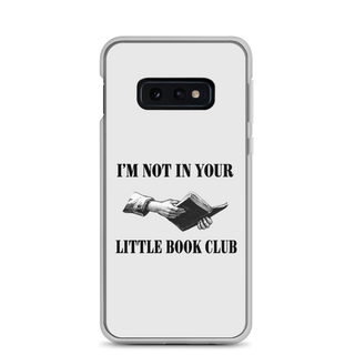 I’m Not In Your Little Book Club Clear Case for Samsung®