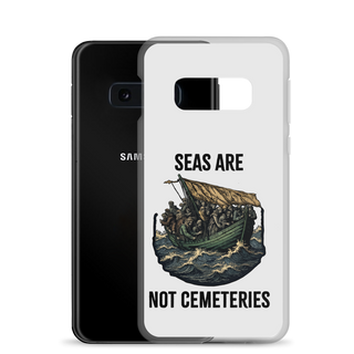 Seas Are Not Cemeteries Clear Case for Samsung®