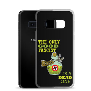 The Only Good Fascist Is A Dead One Clear Case for Samsung®