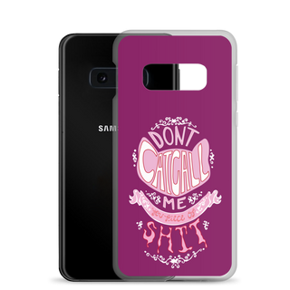 Don’t Catcall Me Clear Case for Samsung®