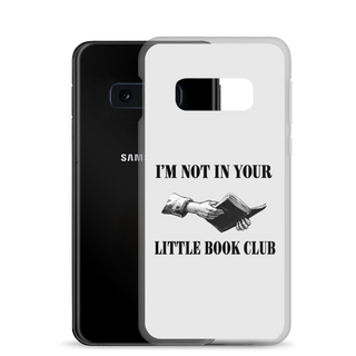 I’m Not In Your Little Book Club Clear Case for Samsung®