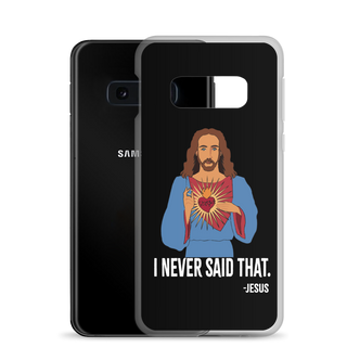 I Never Said That Clear Case for Samsung®