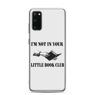 I’m Not In Your Little Book Club Clear Case for Samsung®