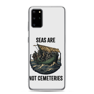 Seas Are Not Cemeteries Clear Case for Samsung®