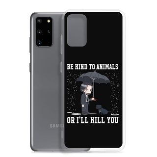 Be Kind To Animals or I’ll Kill You Clear Case for Samsung®