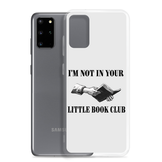 I’m Not In Your Little Book Club Clear Case for Samsung®