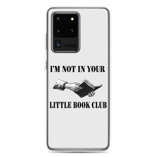 I’m Not In Your Little Book Club Clear Case for Samsung®