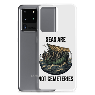 Seas Are Not Cemeteries Clear Case for Samsung®