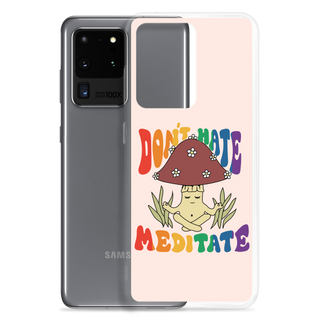 Don’t Hate Meditate Clear Case for Samsung®