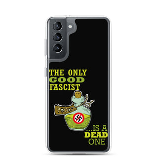 The Only Good Fascist Is A Dead One Clear Case for Samsung®