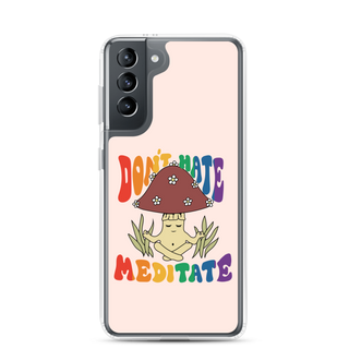 Don’t Hate Meditate Clear Case for Samsung®