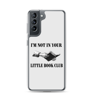 I’m Not In Your Little Book Club Clear Case for Samsung®