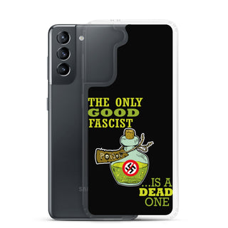 The Only Good Fascist Is A Dead One Clear Case for Samsung®