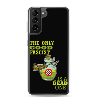 The Only Good Fascist Is A Dead One Clear Case for Samsung®