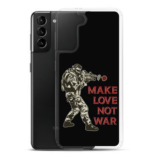 Make Love Not War Clear Case for Samsung®