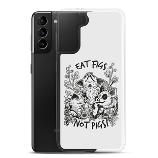 Eat Figs Not Pigs Samsung Case