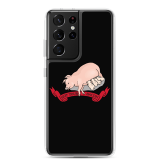 Not Your Bacon Samsung Case