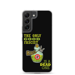 The Only Good Fascist Is A Dead One Clear Case for Samsung®