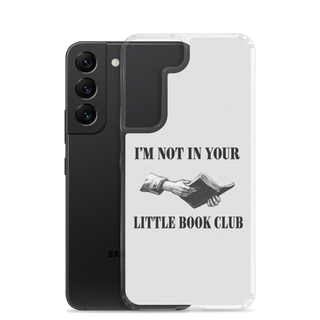 I’m Not In Your Little Book Club Clear Case for Samsung®