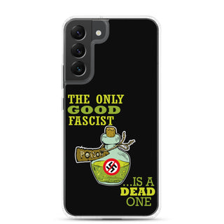 The Only Good Fascist Is A Dead One Clear Case for Samsung®