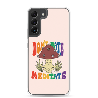 Don’t Hate Meditate Clear Case for Samsung®