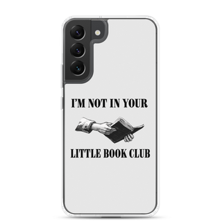 I’m Not In Your Little Book Club Clear Case for Samsung®