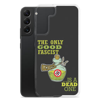 The Only Good Fascist Is A Dead One Clear Case for Samsung®