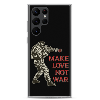 Make Love Not War Clear Case for Samsung®