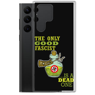 The Only Good Fascist Is A Dead One Clear Case for Samsung®