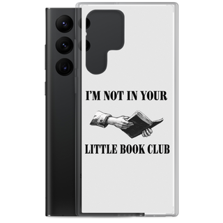 I’m Not In Your Little Book Club Clear Case for Samsung®