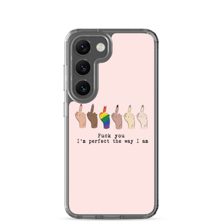 I’m Perfect The Way I’m Clear Case for Samsung®