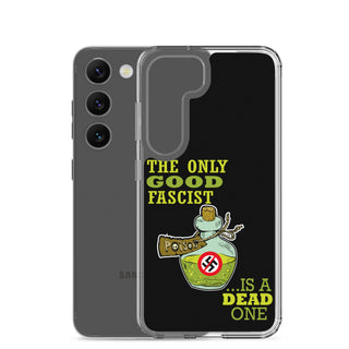 The Only Good Fascist Is A Dead One Clear Case for Samsung®