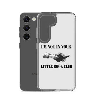 I’m Not In Your Little Book Club Clear Case for Samsung®