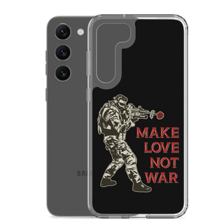 Make Love Not War Clear Case for Samsung®