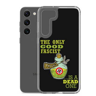 The Only Good Fascist Is A Dead One Clear Case for Samsung®