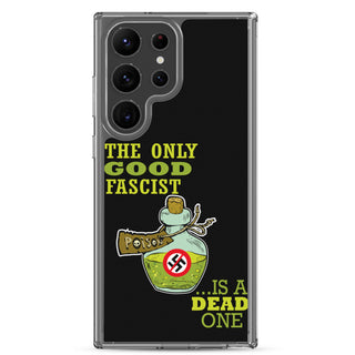 The Only Good Fascist Is A Dead One Clear Case for Samsung®