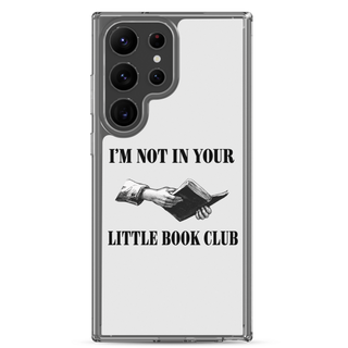 I’m Not In Your Little Book Club Clear Case for Samsung®