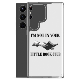 I’m Not In Your Little Book Club Clear Case for Samsung®