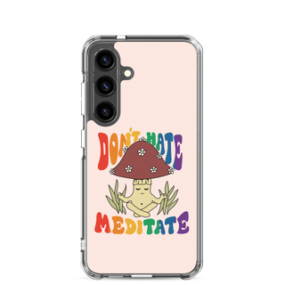 Don’t Hate Meditate Clear Case for Samsung®