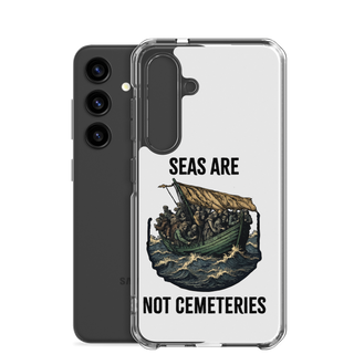 Seas Are Not Cemeteries Clear Case for Samsung®