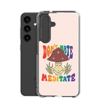 Don’t Hate Meditate Clear Case for Samsung®