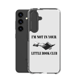 I’m Not In Your Little Book Club Clear Case for Samsung®