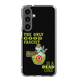 The Only Good Fascist Is A Dead One Clear Case for Samsung®