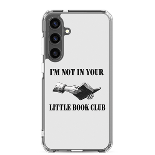 I’m Not In Your Little Book Club Clear Case for Samsung®