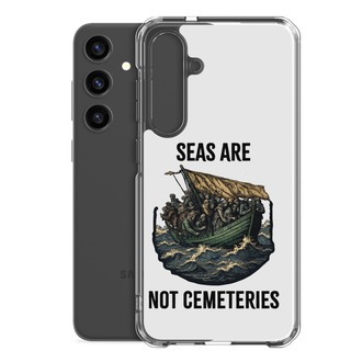 Seas Are Not Cemeteries Clear Case for Samsung®