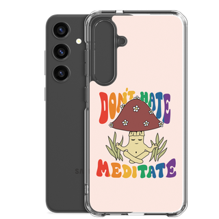 Don’t Hate Meditate Clear Case for Samsung®