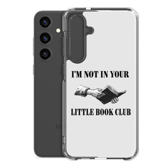 I’m Not In Your Little Book Club Clear Case for Samsung®