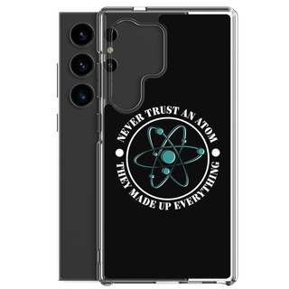 Never Trush An Atom Clear Case for Samsung®