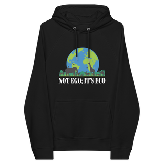 Not Ego It's Eco Unisex Organic Cotton Hoodie