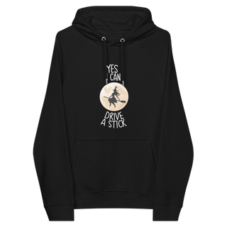 Yes I Can Drive A Stick Unisex Organic Cotton Hoodie